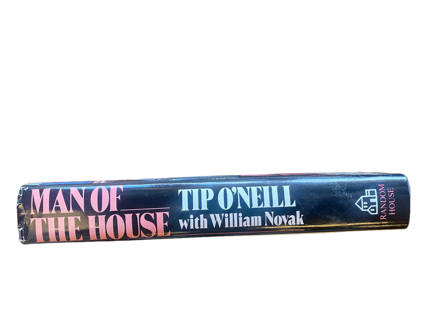 Nonfiction Political Man Of  House Life & Political Memoirs Speaker Tip O'Neil