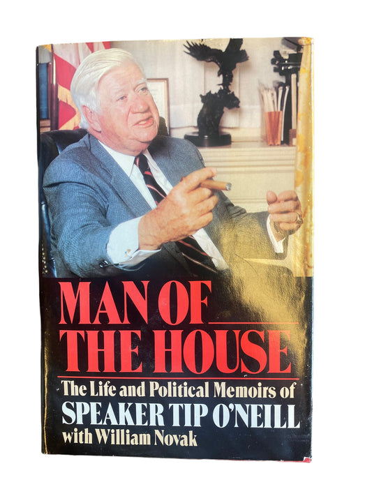Nonfiction Political Man Of  House Life & Political Memoirs Speaker Tip O'Neil